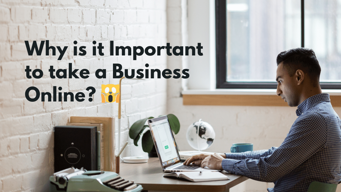 Why is it Important to take a Business Online
