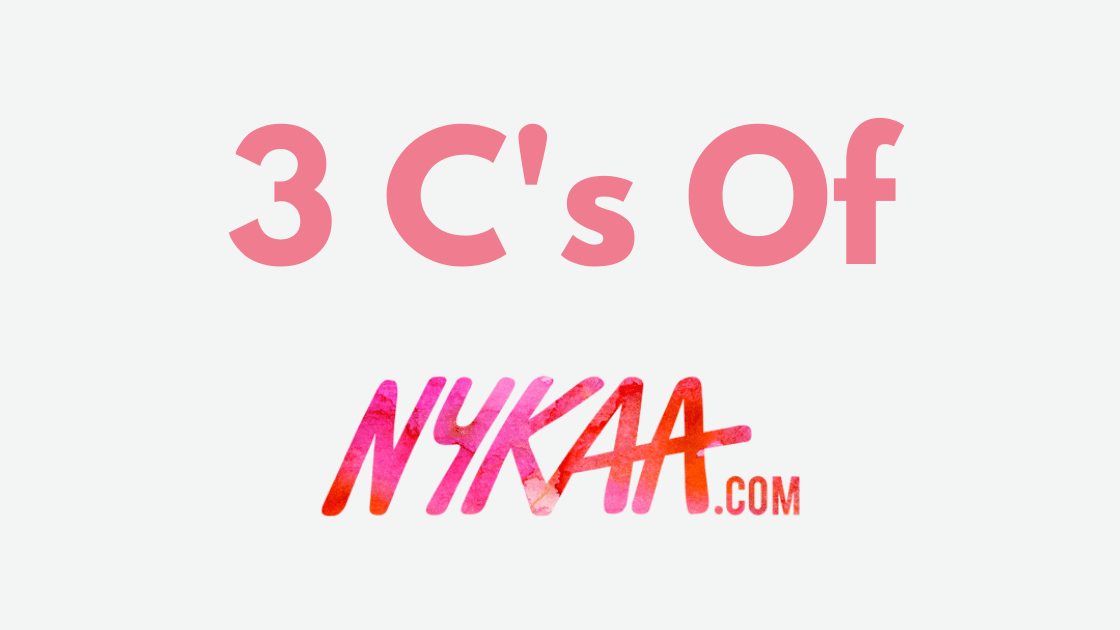 3 C's Of Nykaa